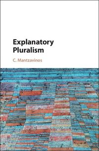 bokomslag Explanatory Pluralism
