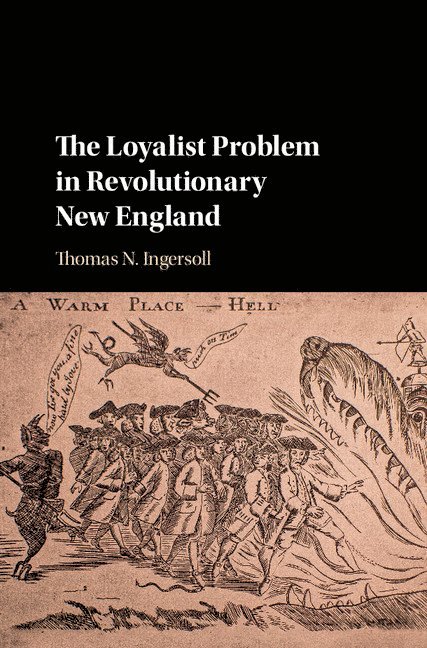 The Loyalist Problem in Revolutionary New England 1