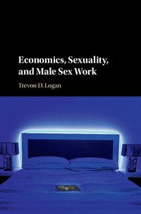 bokomslag Economics, Sexuality, and Male Sex Work