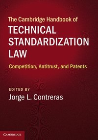 bokomslag The Cambridge Handbook of Technical Standardization Law
