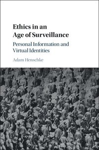 bokomslag Ethics in an Age of Surveillance