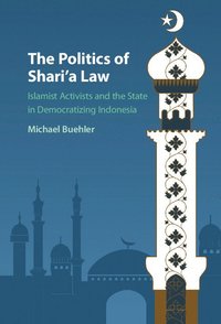 bokomslag The Politics of Shari'a Law