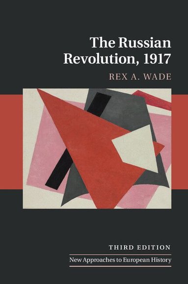 Rex A. Wade - The Russian Revolution, 1917, Inbunden