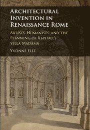 bokomslag Architectural Invention in Renaissance Rome