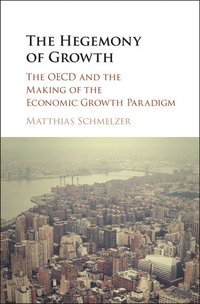 bokomslag The Hegemony of Growth