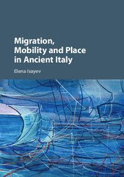 bokomslag Migration, Mobility and Place in Ancient Italy