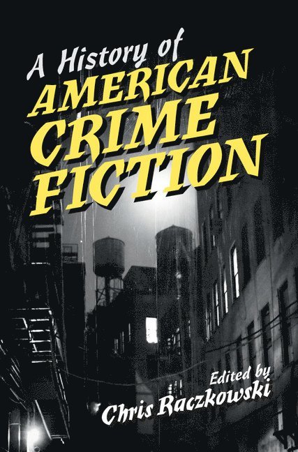 A History of American Crime Fiction 1