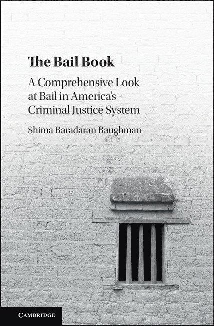 Shima Baradaran Baughman - The Bail Book, Inbunden