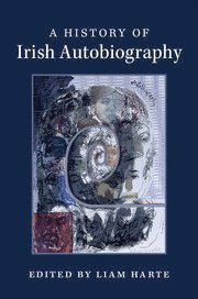 A History of Irish Autobiography 1