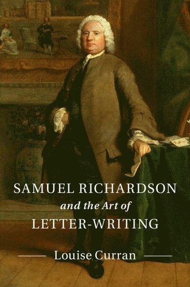 bokomslag Samuel Richardson and the Art of Letter-Writing