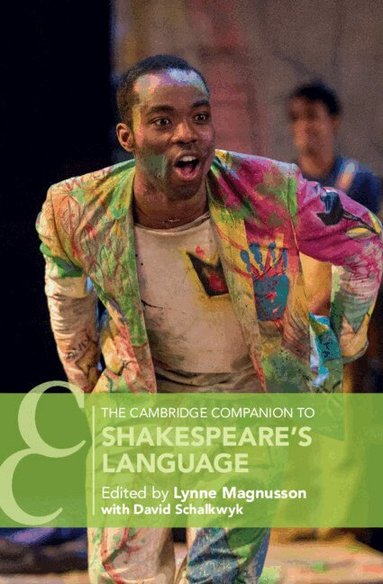 Lynne Magnusson, David Schalkwyk - The Cambridge Companion to Shakespeare's Language, Inbunden