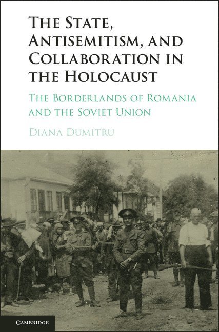 The State, Antisemitism, and Collaboration in the Holocaust 1