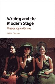 bokomslag Writing and the Modern Stage