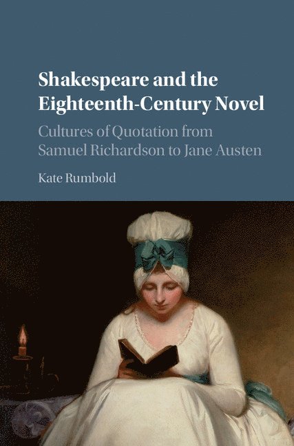 Shakespeare and the Eighteenth-Century Novel 1