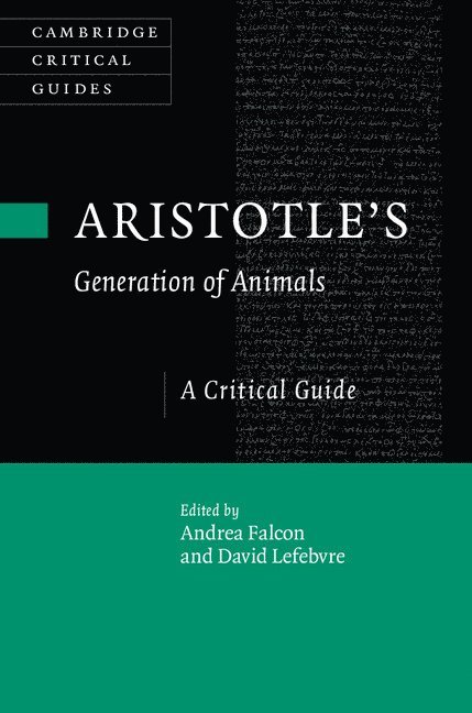 Andrea Falcon, David Lefebvre, Montreal) Falcon, Andrea (Concordia University - Aristotle's Generation of Animals, Inbunden