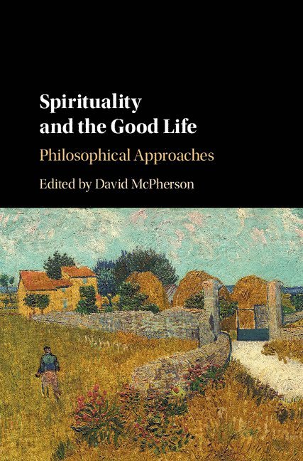 Spirituality and the Good Life 1