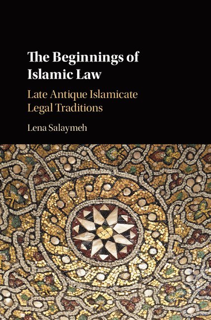 The Beginnings of Islamic Law 1