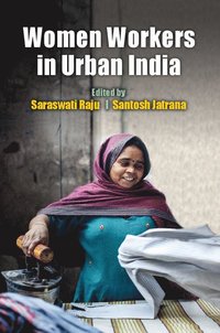 bokomslag Women Workers in Urban India