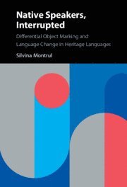 Silvina Montrul, Urbana-Champaign) Montrul, Silvina (University of Illinois - Native Speakers, Interrupted, Inbunden