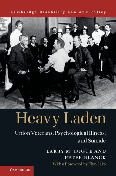 Larry M. Logue, Peter Blanck - Heavy Laden, Inbunden