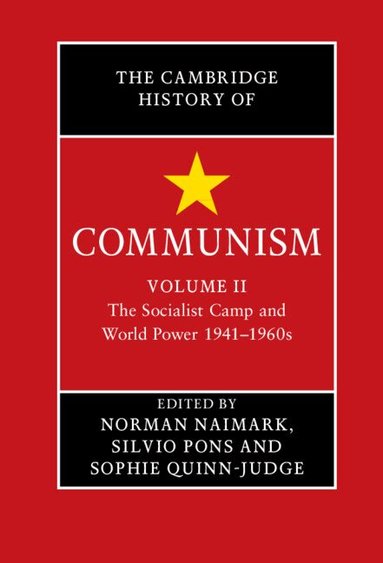 Norman Naimark, Silvio Pons, Sophie Quinn-Judge - The Cambridge History of Communism, Inbunden