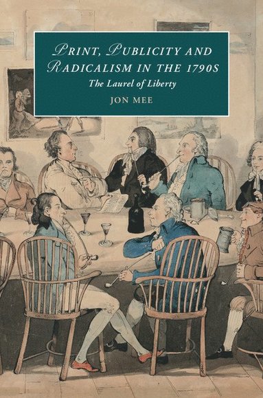 bokomslag Print, Publicity, and Popular Radicalism in the 1790s