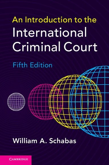 William A. Schabas - An Introduction to the International Criminal Court, Inbunden