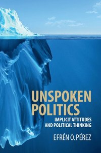 bokomslag Unspoken Politics