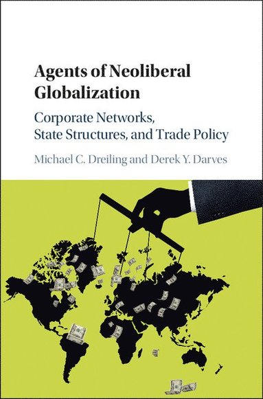 bokomslag Agents of Neoliberal Globalization