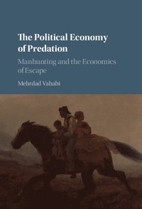 bokomslag The Political Economy of Predation