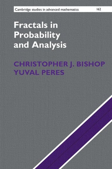 Christopher J. Bishop, Yuval Peres - Fractals in Probability and Analysis, Inbunden