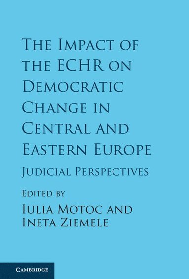 bokomslag The Impact of the ECHR on Democratic Change in Central and Eastern Europe