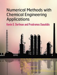 bokomslag Numerical Methods with Chemical Engineering Applications