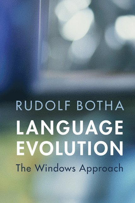 Rudolf Botha, South Africa) Botha, Rudolf (University of Stellenbosch - Language Evolution, Inbunden