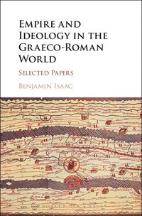 bokomslag Empire and Ideology in the Graeco-Roman World