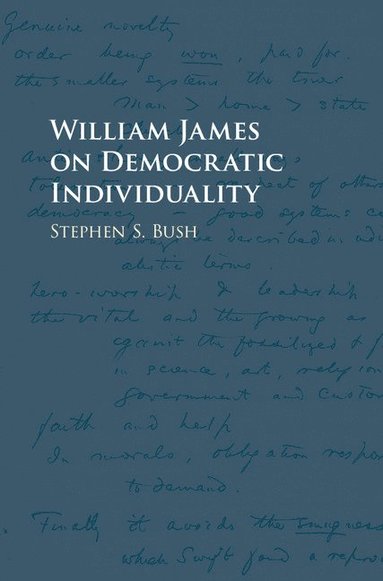 bokomslag William James on Democratic Individuality