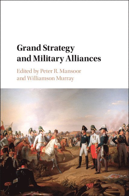 Grand Strategy and Military Alliances 1
