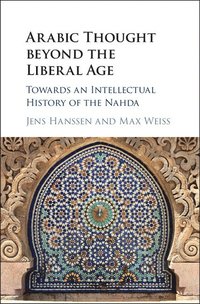 bokomslag Arabic Thought beyond the Liberal Age