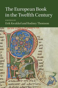 bokomslag The European Book in the Twelfth Century