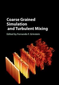 bokomslag Coarse Grained Simulation and Turbulent Mixing