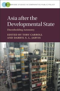 bokomslag Asia after the Developmental State