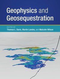 bokomslag Geophysics and Geosequestration