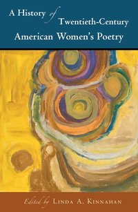 bokomslag A History of Twentieth-Century American Women's Poetry
