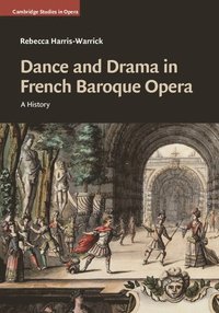 bokomslag Dance and Drama in French Baroque Opera