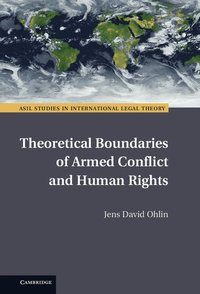 bokomslag Theoretical Boundaries of Armed Conflict and Human Rights