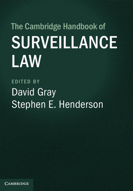 The Cambridge Handbook of Surveillance Law 1