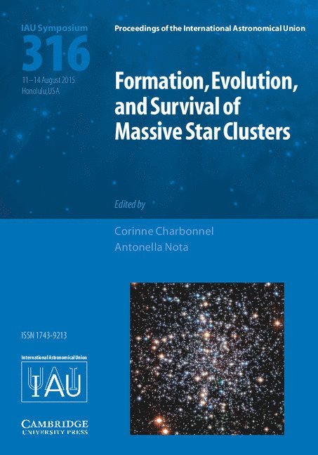 Formation, Evolution, and Survival of Massive Star Clusters (IAU S316) 1