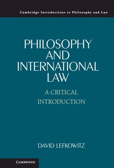 David Lefkowitz - Philosophy and International Law, Inbunden