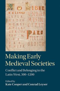 bokomslag Making Early Medieval Societies