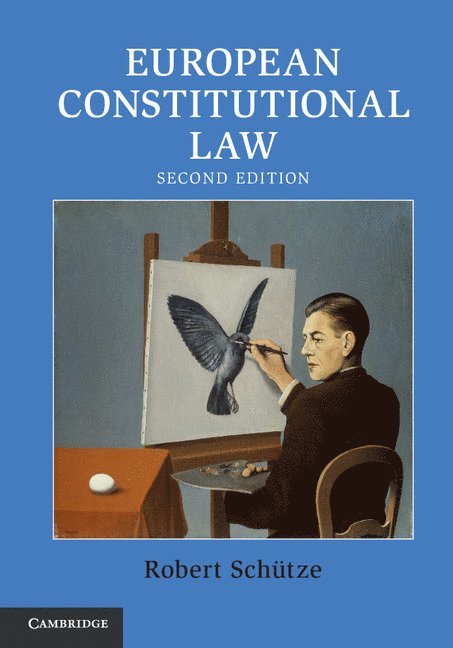 Robert Sch&#252;tze - European Constitutional Law, Inbunden